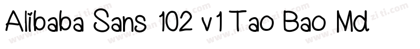 Alibaba Sans 102 v1 Tao Bao Md字体转换